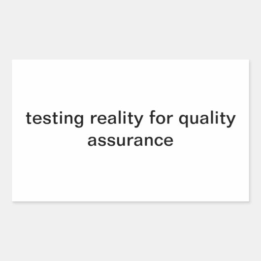 De realiteit testen voor kwaliteitsborging rechthoekige sticker (Voorkant)