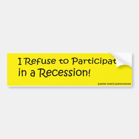De recessie weigeren bumpersticker (Voorkant)