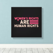 De rechten van de vrouw zijn mensenrechten canvas afdruk (Insitu (Houten vloer))