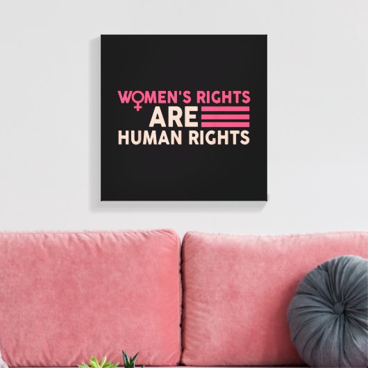 De rechten van de vrouw zijn mensenrechten canvas afdruk (Insitu (Woonkamer))