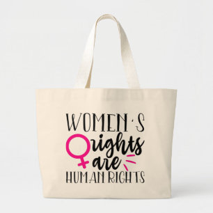 De rechten van de vrouw zijn mensenrechten grote tote bag