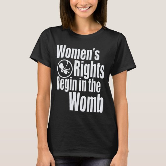 DE RECHTEN VAN VROUWEN BEGINNEN IN DE WOMB T-SHIRT (Voorkant)