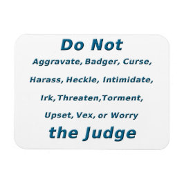 De rechter niet irriteren magneet