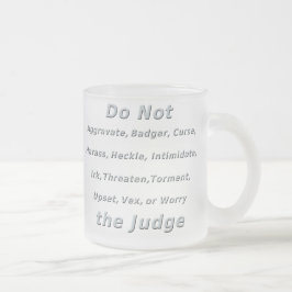 De rechter niet irriteren matglas koffiemok