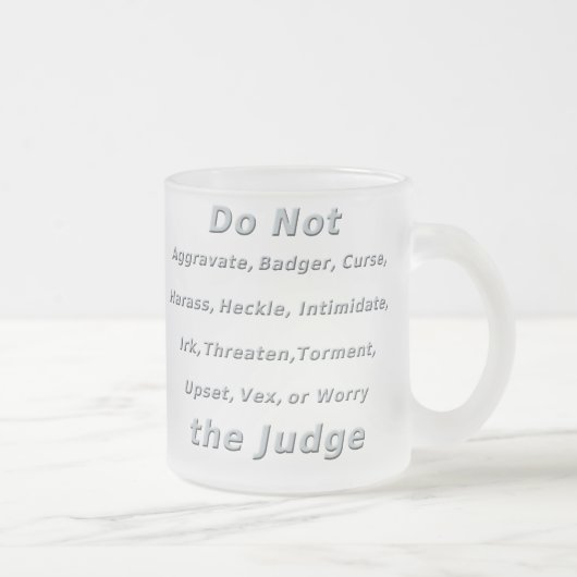 De rechter niet irriteren matglas koffiemok (Rechts)