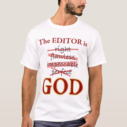 De redacteur is GOD T-shirt (Voorkant)