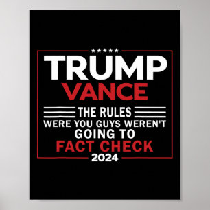 De regels waren dat jullie niet gingen factchecken poster
