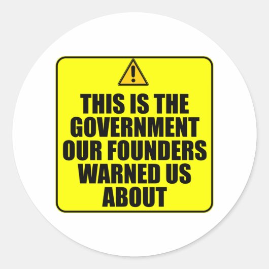 De regering onze oprichters waarschuwden ons voor ronde sticker (Voorkant)