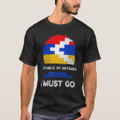 De Republiek Artsakh zegt dat ik het erfgoed moet T-shirt (Voorkant)