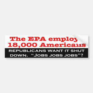 De republikeinen willen EPA sluiten? Bumpersticker