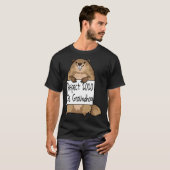 De Respect Groundhog Day Woodchuck Ground Hog 202 T-shirt (Voorkant volledig)