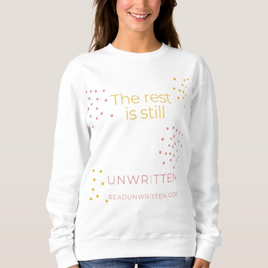 De rest is een ongeschreven sweatshirt (Voorkant)