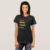 De Retro Best Bingo Caller Ev van de Bezoeker van T-shirt (Voorkant volledig)