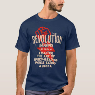 De revolutie begint als ik pizza grappig eet t-shirt