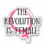 De revolutie is Vrouw Sticker (Voorkant)