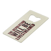 De revolutie zal overleven creditkaart flessenopener (Voorkant Gekanteld)