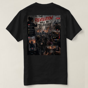 De Revolutie ZAL Worden Uitgezonden T Shirt 