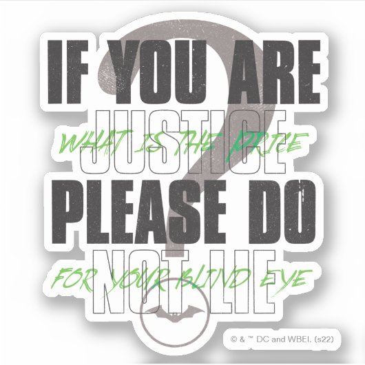 De Riddler - als je gerechtigheid bent, laat dan n Sticker (Voorkant)