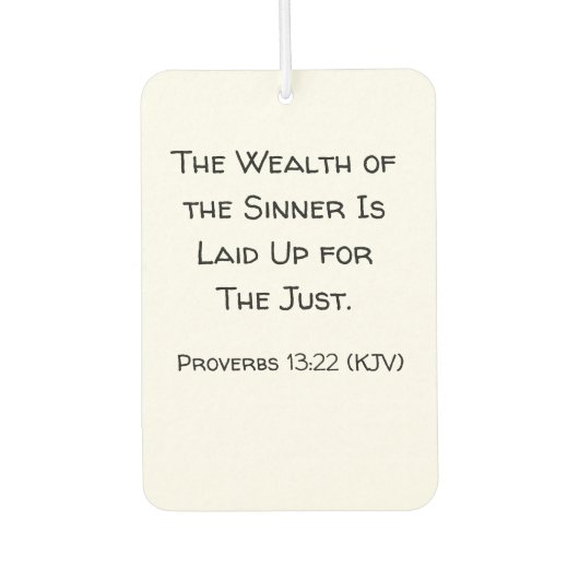 De rijkdom van de Sinner is voor de rechtvaardige. Luchtverfrisser (Voorkant)