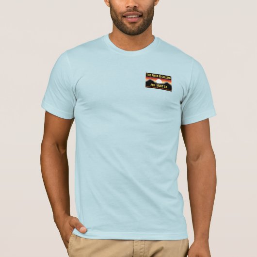 De rivier noemt de rivier TShirt (Voorkant)