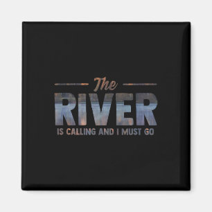 De rivier noemt me: "Ik moet naar het witte water. Magneet