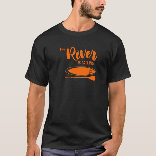 De rivier roept Sup Paddle Board Leven Vandaag T-shirt (Voorkant)