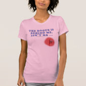 De Rogue ligt achter me T-shirt (Voorkant)