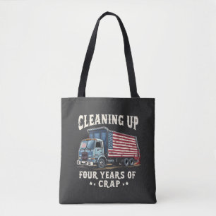 De rommel van jouw 4 jaar Trump opruimen na de ina Tote Bag