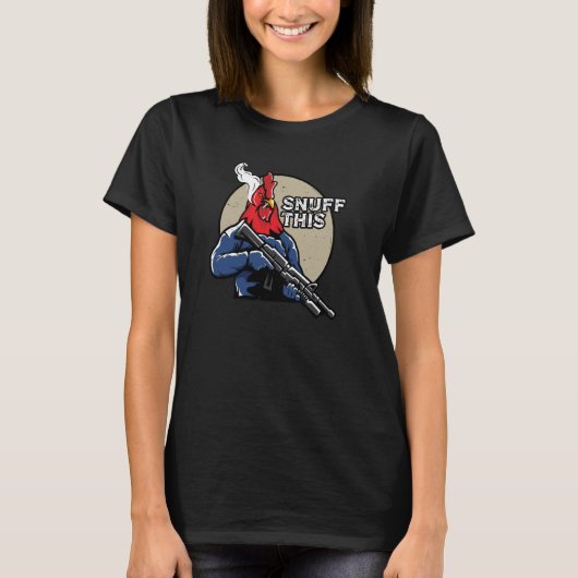 De Rooster snuff dit Gezegde T-shirt (Voorkant)