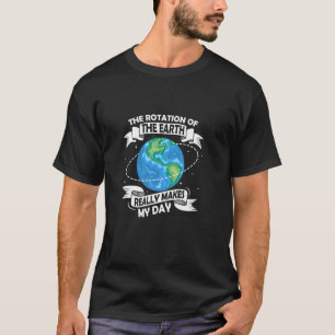 De Rotatie Van De Aarde Aarddag Planeet T-shirt