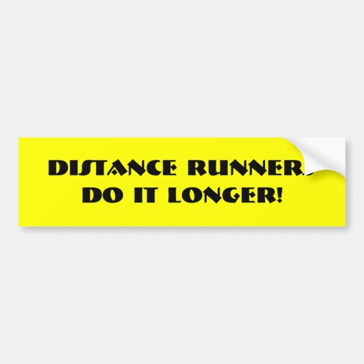 De runners van de afstand doen het langer! bumpersticker (Voorkant)
