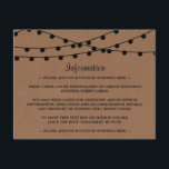 De Rustic Kraft Snaar Lichtjes Bruiloft Collectie Informatiekaartje<br><div class="desc">Eenvoudig maar elegant,  de slingerlichtjes van de rustieke Kraft bruiloftcollectie zijn een verbluffend ontwerp met prachtige witte hangende slingerlichtjes op een achtergrond met Kraft-effect. Dit is perfect voor elk rustiek bruiloftsfeest.</div>