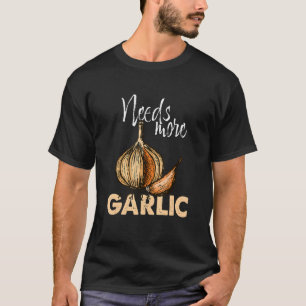 De samengedrukte  Citaat vergt meer knoflook T-shirt