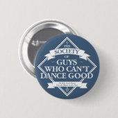 De samenleving van jongens die niet goed kunnen da ronde button 5,7 cm (Voorkant /achterkant)