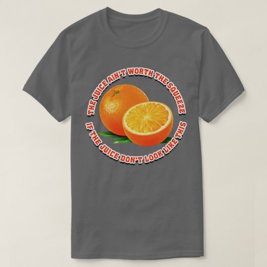 De sapverf is het persen waard t-shirt (Design voorkant)