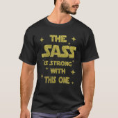 De Sass is sterk met deze ene klap T-shirt (Voorkant)