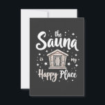De sauna is mijn gelukkige plek bedankkaart<br><div class="desc">Sauna liefhebber, Ontspanning ontwerp, Sauna grafisch, Happy place sauna, Wellness vakantie, Warmtetherapie, Sauna liefhebber, Sauna ontspanning, Wellness cadeau, Spa liefhebber design</div>