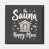 De Sauna is Mijn Geluksplek  Magneet (Voorkant)