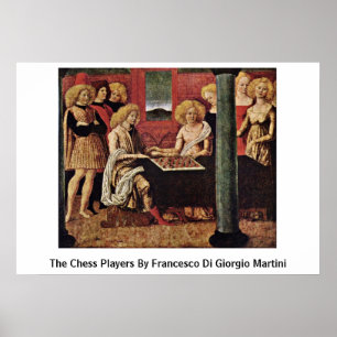 De schaakspelers van Francesco Di Giorgio Martini Poster