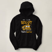 De schamele schoolbuschauffeur is hoe ik moet roll hoodie (Design voorkant)