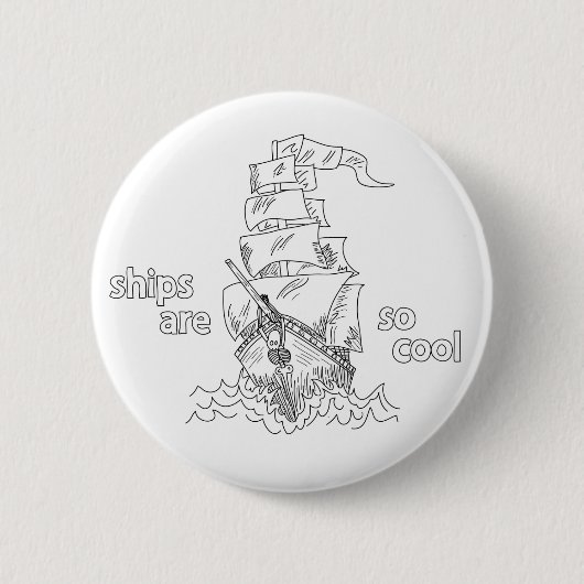 de schepen zijn zo koele knoop ronde button 5,7 cm (Voorkant)