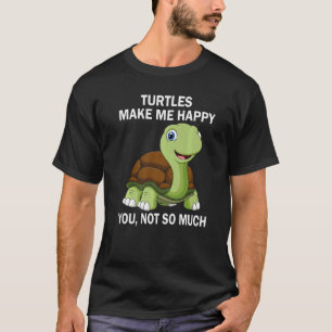 De schildpadden maken me blij dat je niet zo veel t-shirt