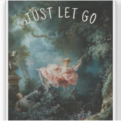 De Schommel van Fragonard – Laat gewoon los Sticker (Voorkant)