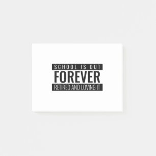 De school is uit voor altijd gepensioneerd en houd post-it® notes