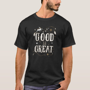 De School voor Goed en Kwaad Goed is Geweldig T-shirt