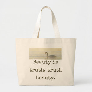 De schoonheid is Waarheid - het Schoonheidscitaat Grote Tote Bag