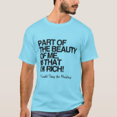 De schoonheid van mij is dat ik rijk ben - Donald  T-shirt (Voorkant)