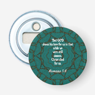 De Schrift van de Liefde van God Citaat Romans 5:8 Button Flesopener