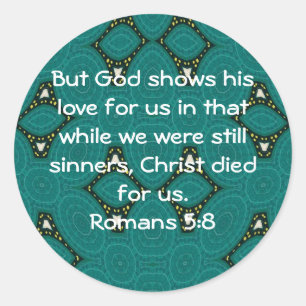 De Schrift van de Liefde van God Citaat Romans 5:8 Ronde Sticker