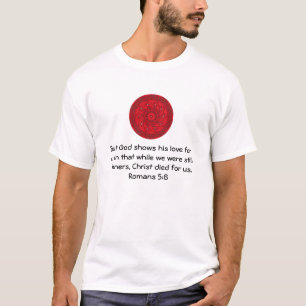 De Schrift van de Liefde van God Citaat Romans 5:8 T-shirt